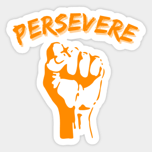 Persevere Sticker